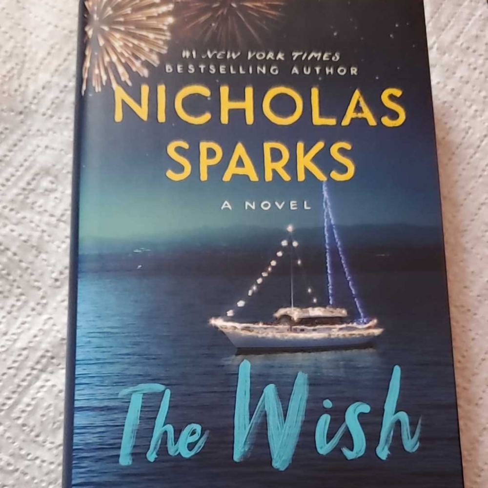 Nicholas Sparks Novel "The Wish" Book Love & decisions that haunt you Hardcover